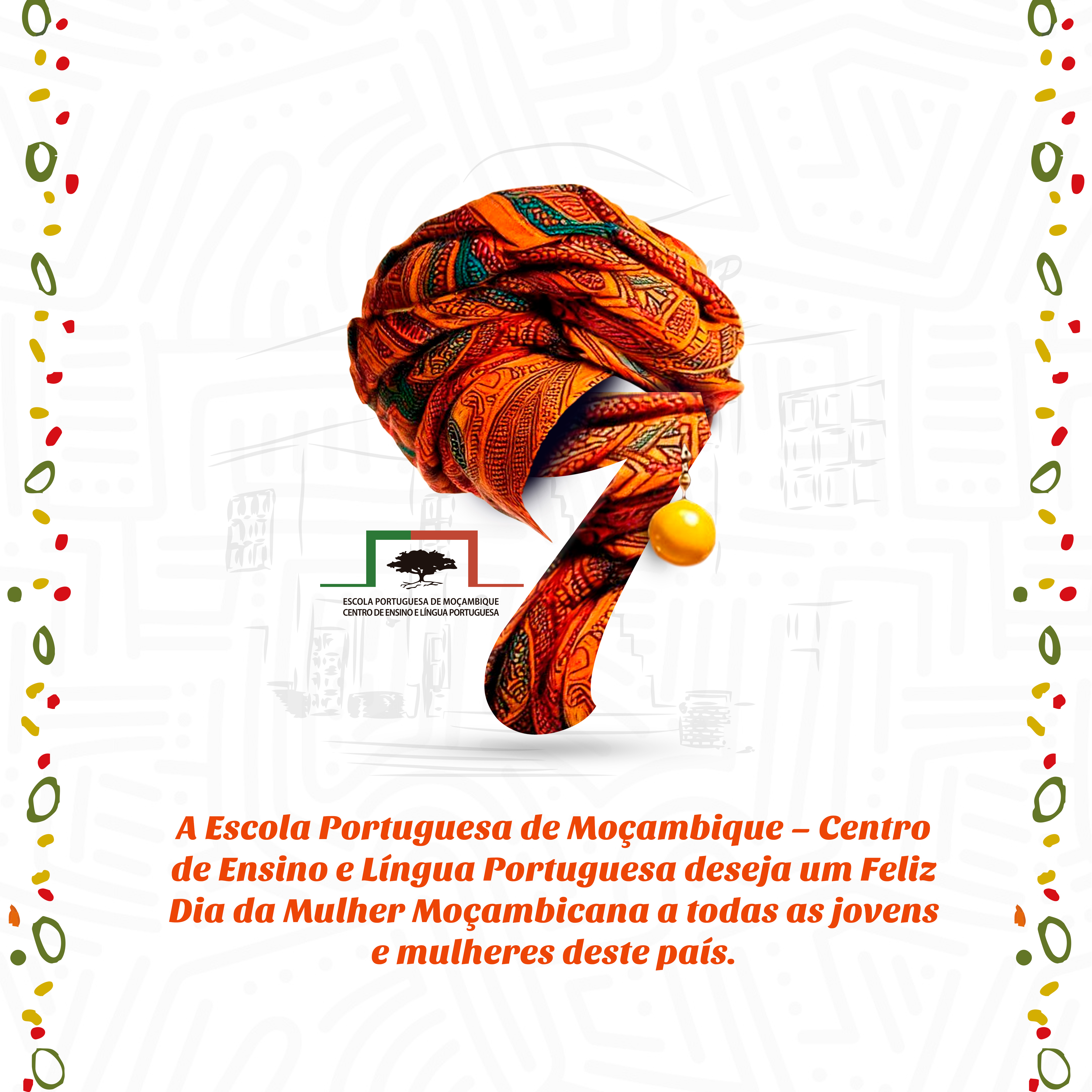 Feliz Dia da Mulher Moçambicana 