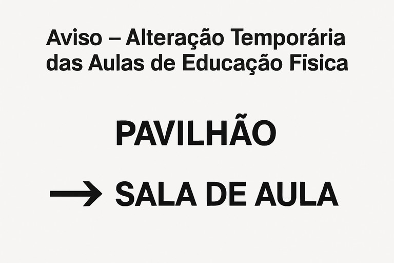 Aviso – Alteração Temporária das Aulas de Educação Física
